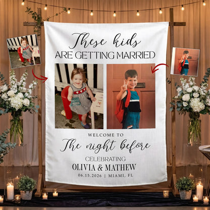 These Kids Are Getting Married Banner Personalized Rehearsal Dinner Photo Backdrop Custom Wedding Banner