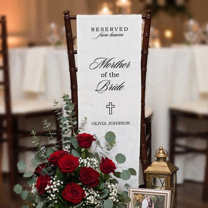Reserved From Heaven Mother of the Bride Memorial Chair Sign Personalized Wedding Memory Seat