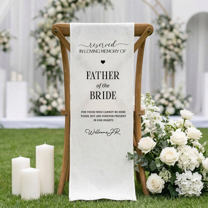 Reserved Father of the Bride Memorial Chair Sign In Loving Memory Wedding Chair Cover Personalized