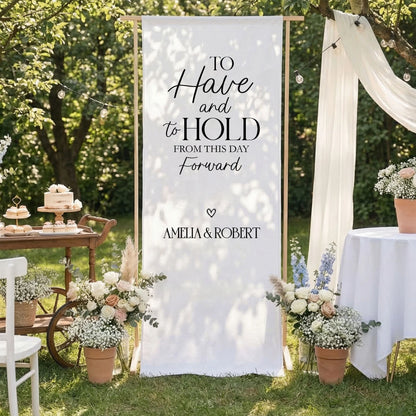 To Have and To Hold Wedding Banner Personalized Wedding Ceremony Backdrop Custom Names Wedding Sign