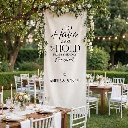 To Have and To Hold Wedding Banner Personalized Wedding Ceremony Backdrop Custom Names Wedding Sign